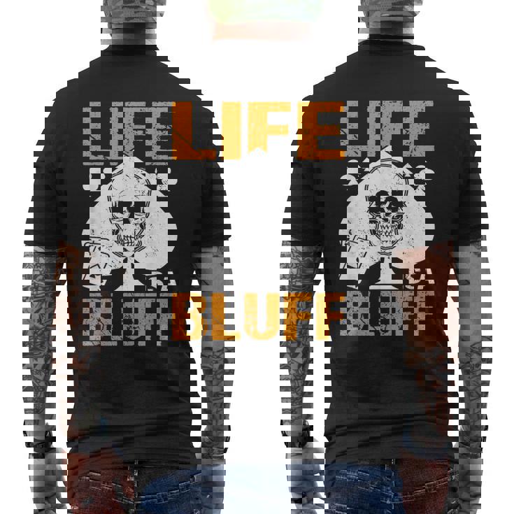 ライフ・イズ・ア・ブラフ・アイ・ポーカー メンズTシャツ バックプリント