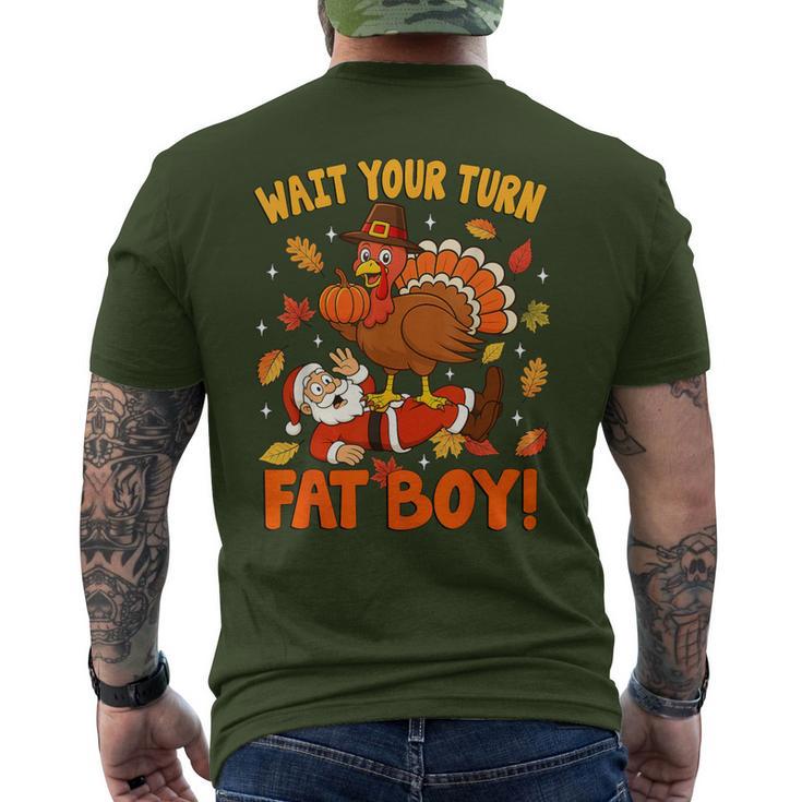 Wait Your Turn Thanksgiving Day Turkey Santa Christmas Men's T-shirt Back Print