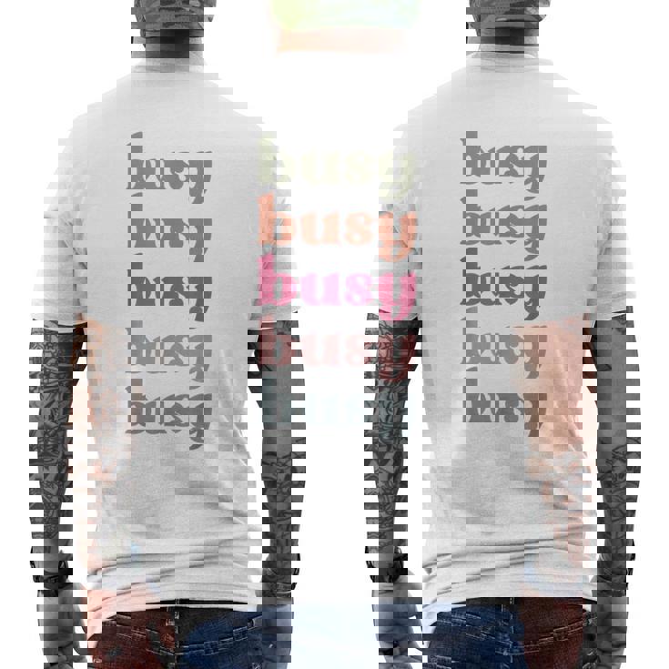 Busy Inspire Motive Positive Words Affirm Inspirational Men's Back Print T-Shirt