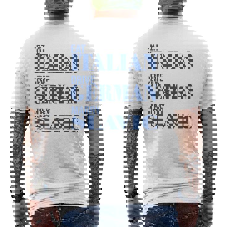 Eat Italian Drive German Marrylavic Quote Car ユーモア メンズTシャツ バックプリント