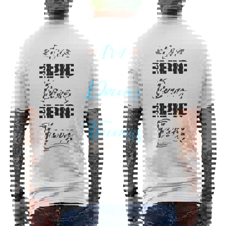 I Am Filipino Doing Filipino Things Philippines Lover Men's Back Print T-Shirt