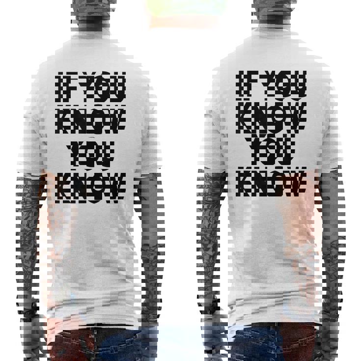If You Know You Know メンズTシャツ バックプリント