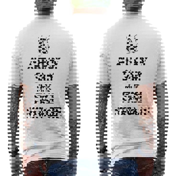 ステージ マネージャー ギフト Already Calm I'mtage Manager メンズTシャツ バックプリント