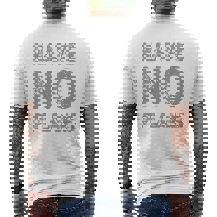 バックプリント テキスト For People Quotes Have No Plans メンズTシャツ バックプリント
