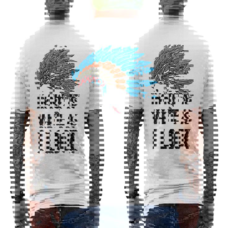 ネイティブ・アメリカン・インディアン I'm Not As 先住民族 メンズTシャツ バックプリント