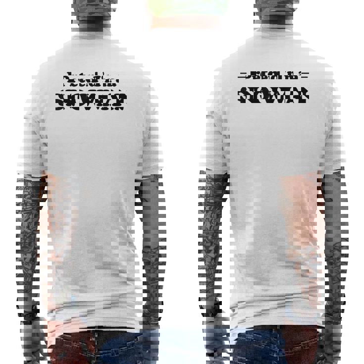 雪だるま ハロウィン コスチューム ごっこ I'm Anowman メンズTシャツ バックプリント