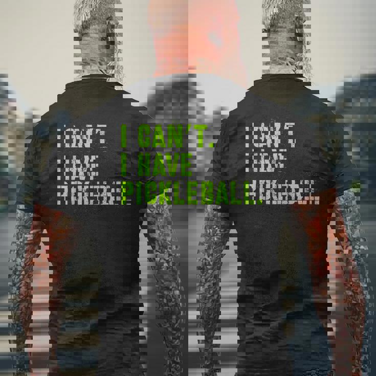 I Can't I Have Pickleball、皮肉、面白いピックルボール メンズTシャツ バックプリント 高齢者への贈り物