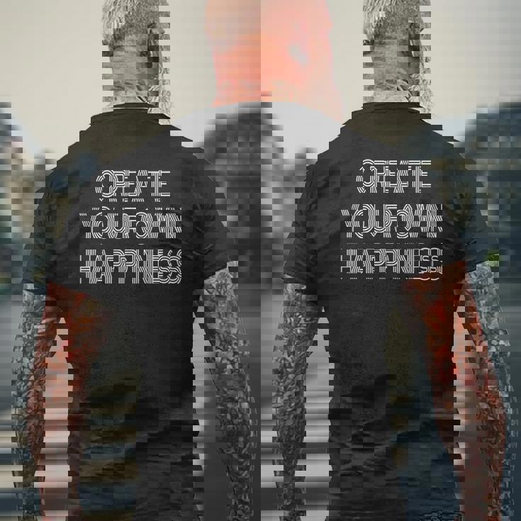 Create Own Happiness モチベーションを高める引用句 インスピレーションの言葉 長袖tシャツ メンズTシャツ バックプリント 高齢者への贈り物