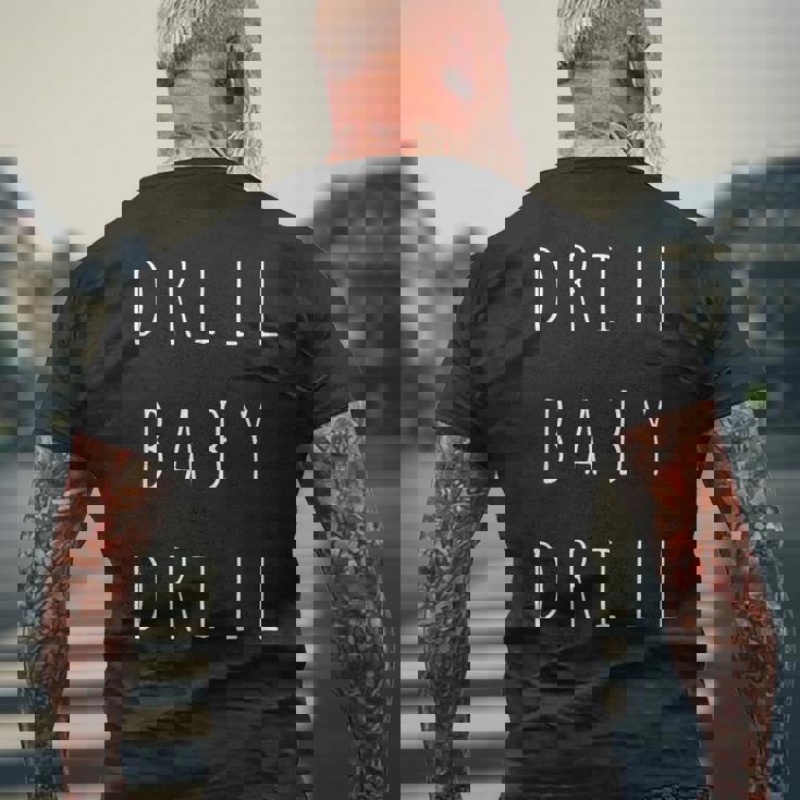 Drill Baby Drill Oilupporters Trump 2024 Campaign メンズTシャツ バックプリント 高齢者への贈り物