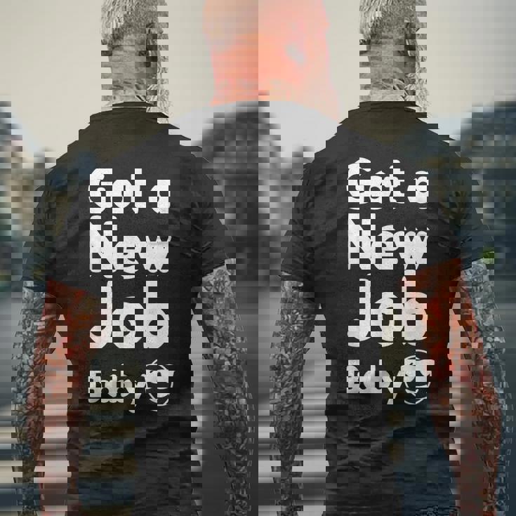 Got A New Job Baby 面白い 就職祝い メンズTシャツ バックプリント 高齢者への贈り物