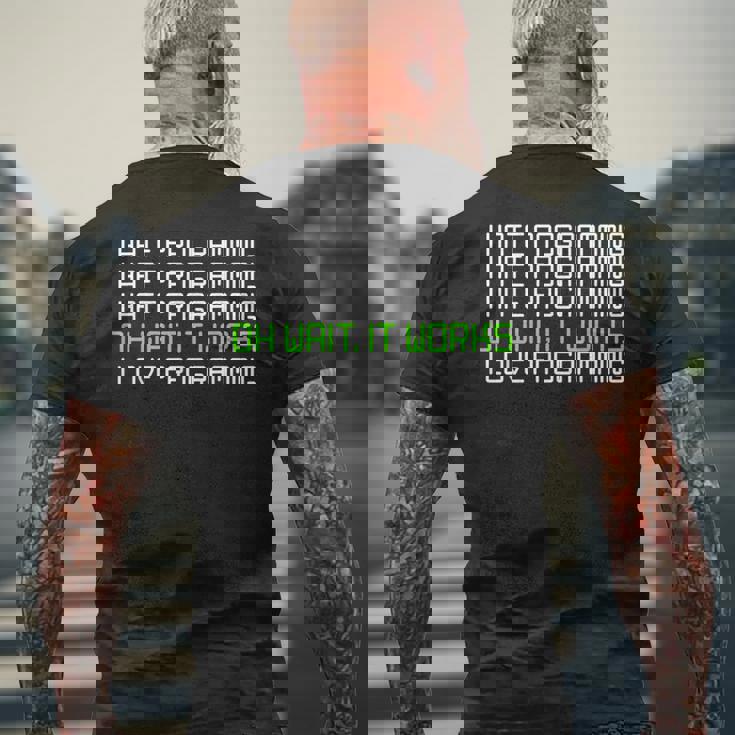 I Hate Programming It Works I Love Programming メンズTシャツ バックプリント 高齢者への贈り物