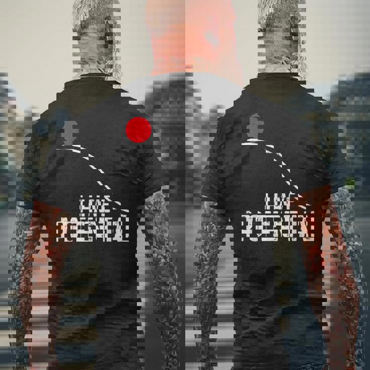 I Have Potential おもしろサイエンス物理ポテンシャルエネルギーギフト メンズTシャツ バックプリント 高齢者への贈り物