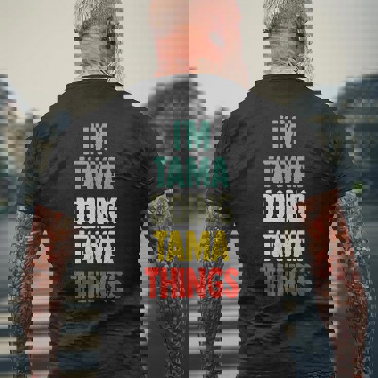 I'm Tama Doing Tama Things 楽しい名前入りタマ メンズTシャツ バックプリント 高齢者への贈り物