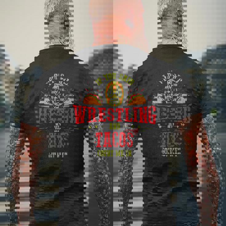 If Youaid Wrestling And Tacos Count Me In Wrestler メンズTシャツ バックプリント 高齢者への贈り物