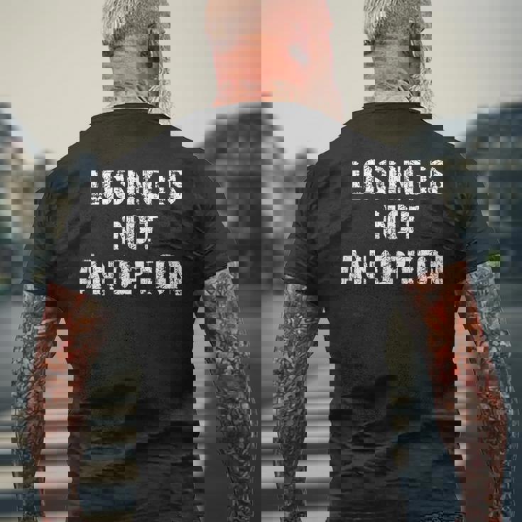 Losing Is Not An Option メンズTシャツ バックプリント 高齢者への贈り物