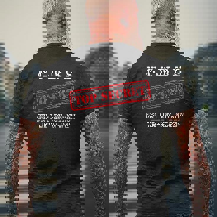 My Job Is Topecret-面白いtシャツ素晴らしいギフト メンズTシャツ バックプリント 高齢者への贈り物