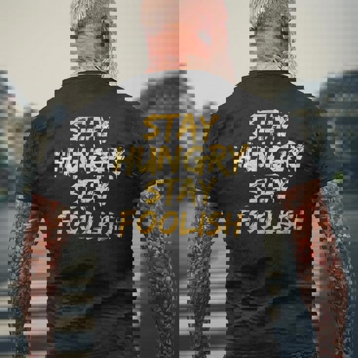 Stay Hungry モチベーショナルステイ フリッシュ インスピレーション メンズTシャツ バックプリント 高齢者への贈り物