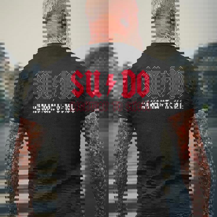 Sudo Highway Tohell Ubuntu Linuxuperuser Command メンズTシャツ バックプリント 高齢者への贈り物