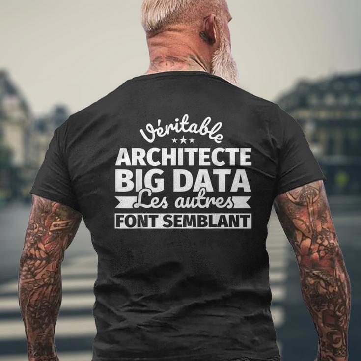 Véritable Architecte Big Data Les Autres Fontemblant T-shirt imprimé au dos Cadeaux pour les vieillards