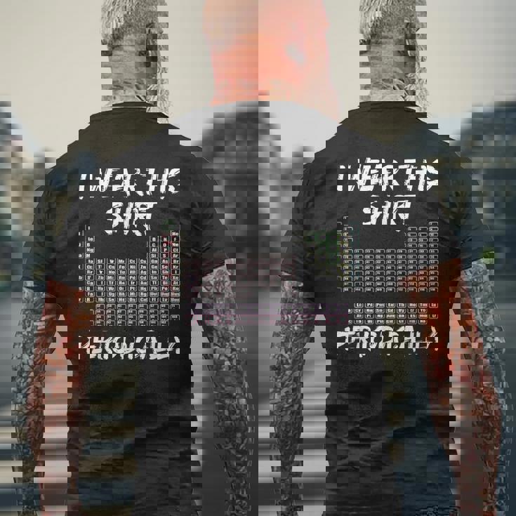 I Wear This Periodically 面白いサイエンスtシャツ メンズTシャツ バックプリント 高齢者への贈り物