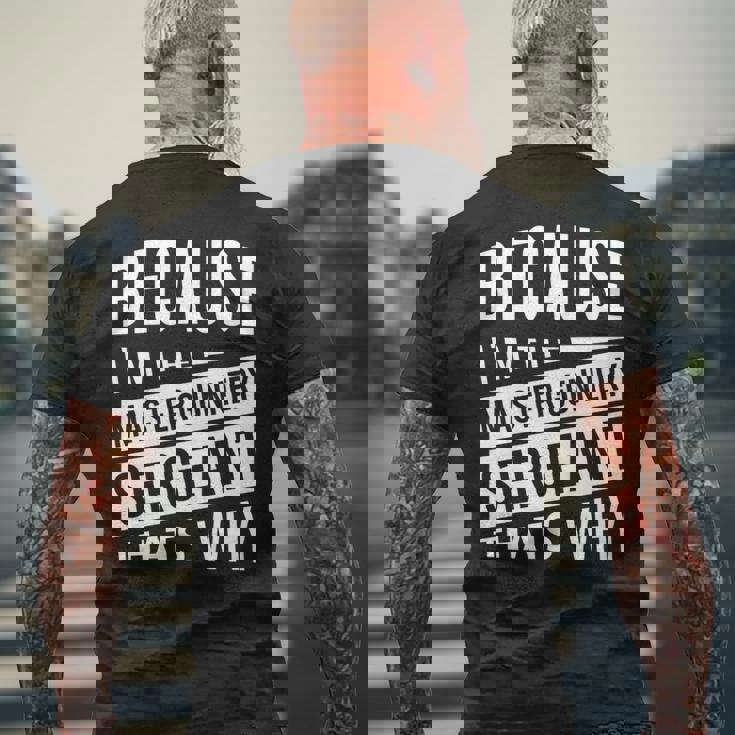 なぜなら私はマスター・ガナリー・サージェント・マジスグだからだ Nco 長袖tシャツ メンズTシャツ バックプリント 高齢者への贈り物