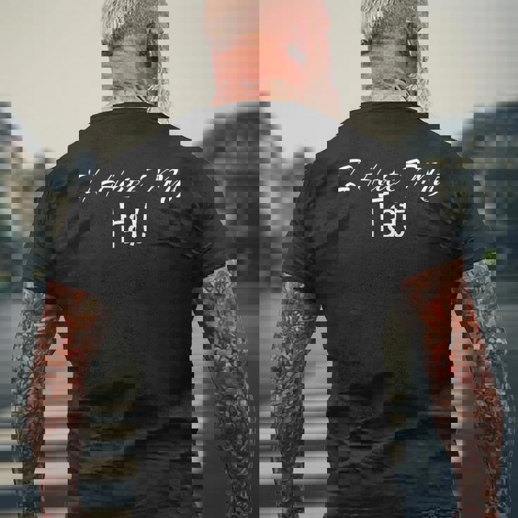 アイ・ヘイト・マイ・ファット メンズTシャツ バックプリント 高齢者への贈り物