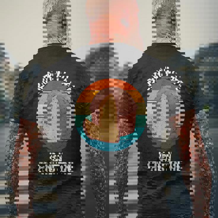 ヴィンテージ パネトーネorry I'm Late Iaw Panettone Food Lover メンズTシャツ バックプリント 高齢者への贈り物