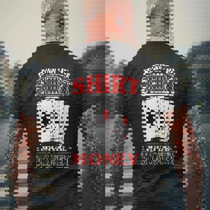 私はこれを購入しました。 あなたのお金で ポーカー トランプ 運 メンズTシャツ バックプリント 高齢者への贈り物