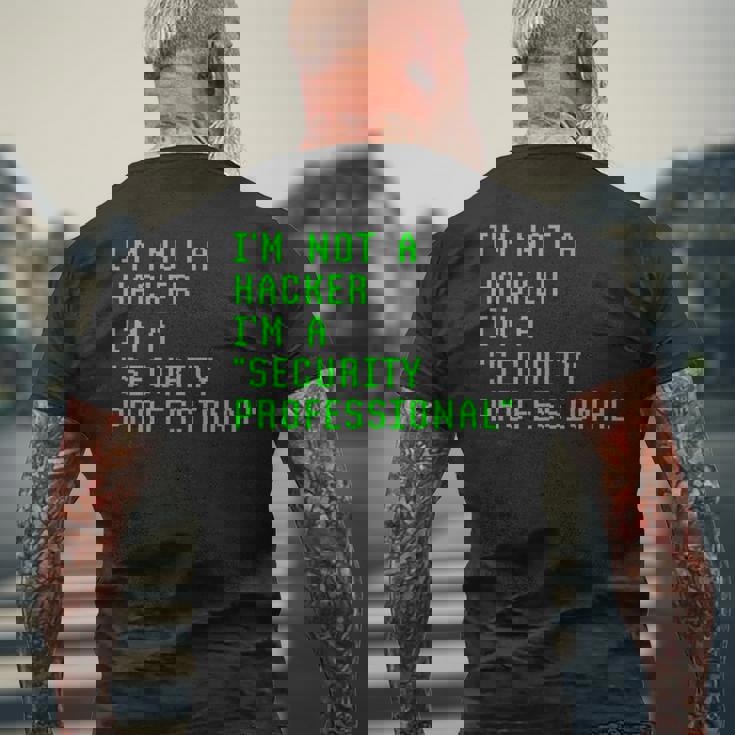 私はハッカーではありません私はサイバーセキュリティの専門家のコンピューターです Cyberecurity メンズTシャツ バックプリント 高齢者への贈り物