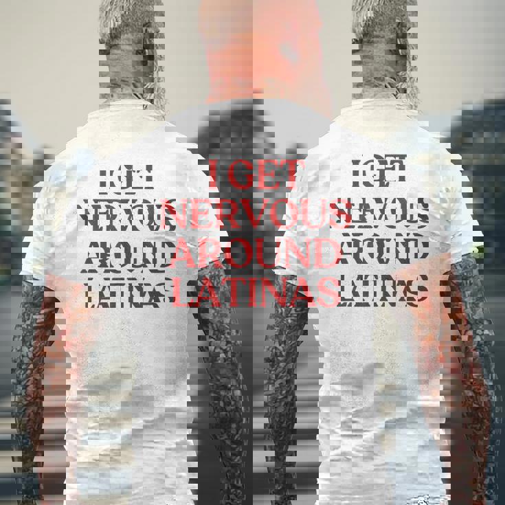 I Get Nervous Around Latinas Y2k Aesthetic Trendy メンズTシャツ バックプリント 高齢者への贈り物