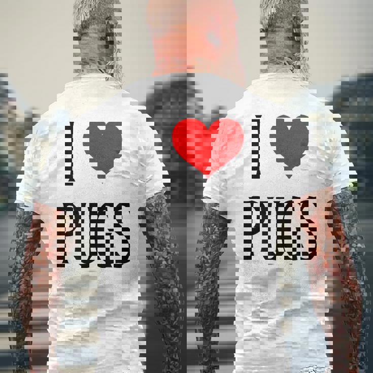 I Love Pugs I Heart Pugs Dog Lover Pet Puppy Dog Pug メンズTシャツ バックプリント 高齢者への贈り物