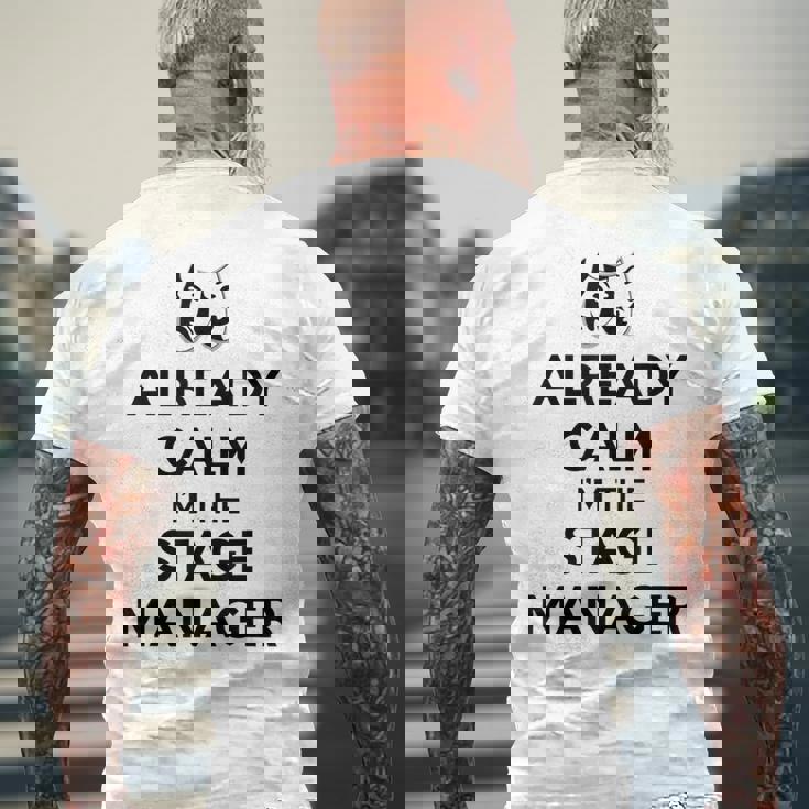 ステージ マネージャー ギフト Already Calm I'mtage Manager メンズTシャツ バックプリント 高齢者への贈り物