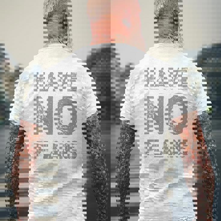 バックプリント テキスト For People Quotes Have No Plans メンズTシャツ バックプリント 高齢者への贈り物