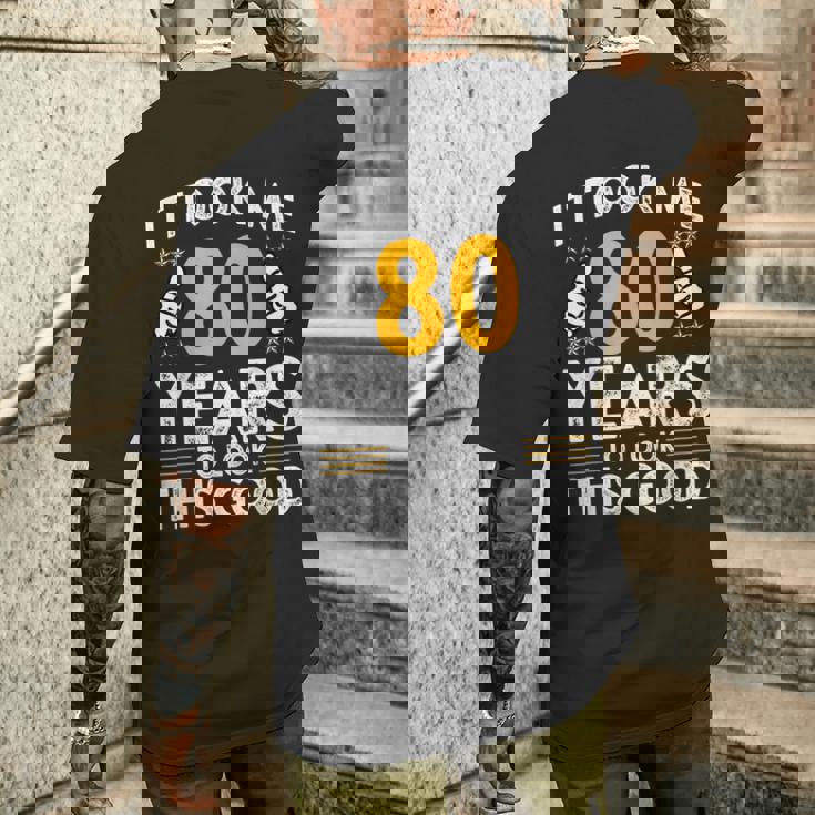 80Th Birthday It Took Me 80 Years Good 80歳 メンズTシャツ バックプリント 彼への贈り物