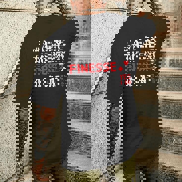 Contract Bridge Take Every Finesse カードゲームプレーヤー メンズTシャツ バックプリント 彼への贈り物