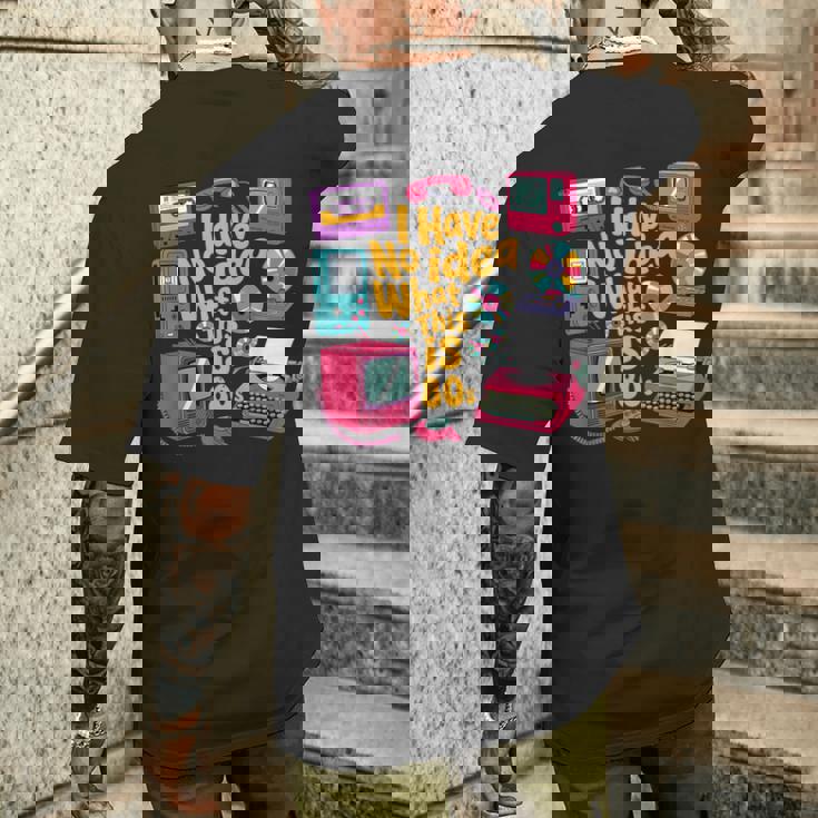 I Have No Idea What This Is 70S 80S 90年代 テーマ ヴィンテージ メンズTシャツ バックプリント 彼への贈り物