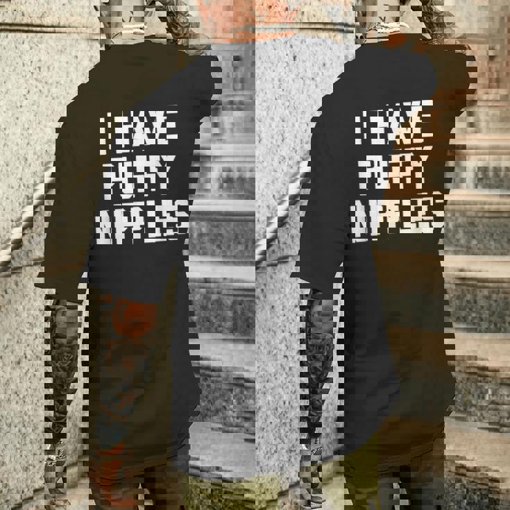 I Have Puffy ニップル 面白い言葉 皮肉なユーモア ノベルティ メンズTシャツ バックプリント 彼への贈り物