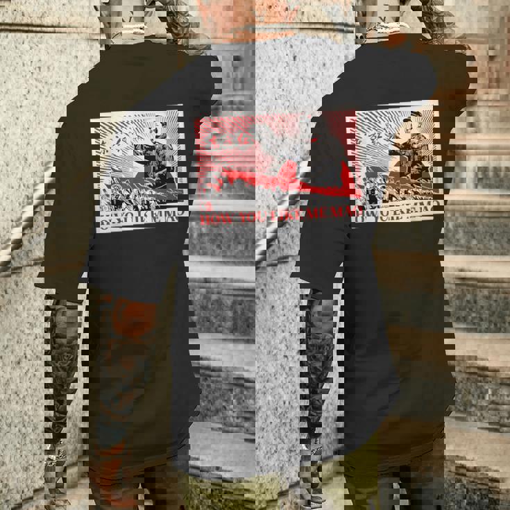 How You Like Me 毛沢東共産主義中国宣伝ポスター メンズTシャツ バックプリント 彼への贈り物