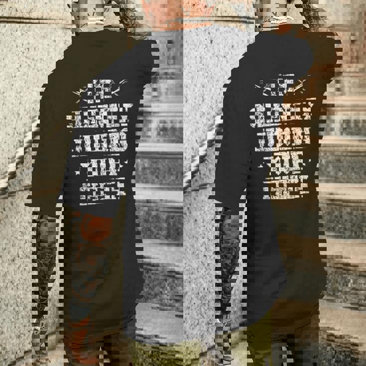 I'milently Judging Your Th Dentist Dentistry Dentistry Dentists メンズTシャツ バックプリント 彼への贈り物