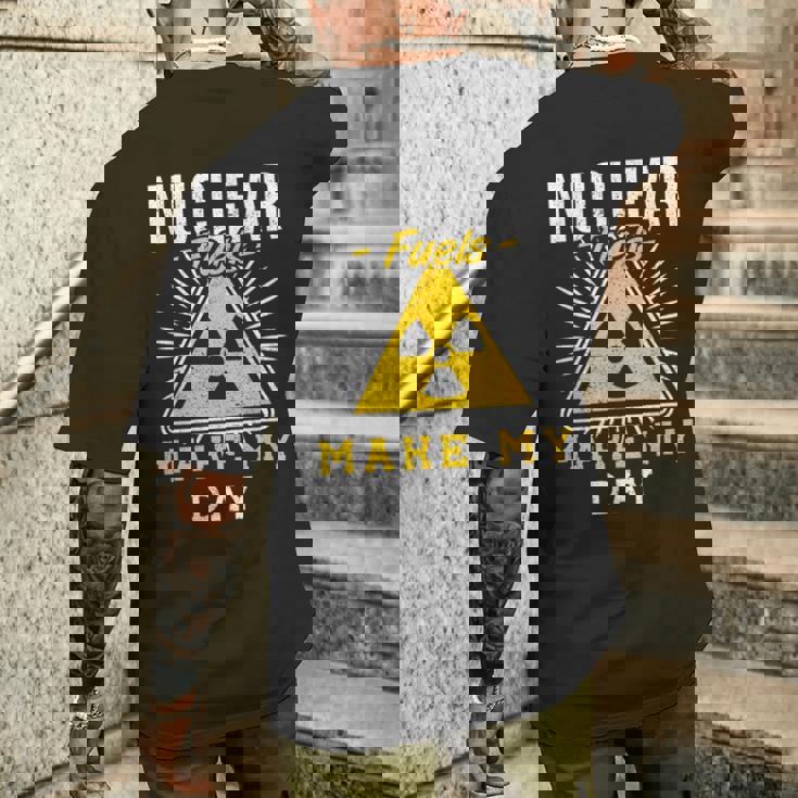 Nuclear Fuels Make My Day 原子力エンジニア メンズTシャツ バックプリント 彼への贈り物