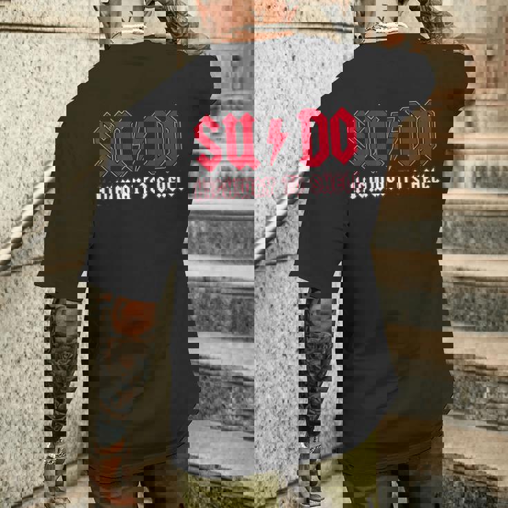 Sudo Highway Tohell Ubuntu Linuxuperuser Command メンズTシャツ バックプリント 彼への贈り物