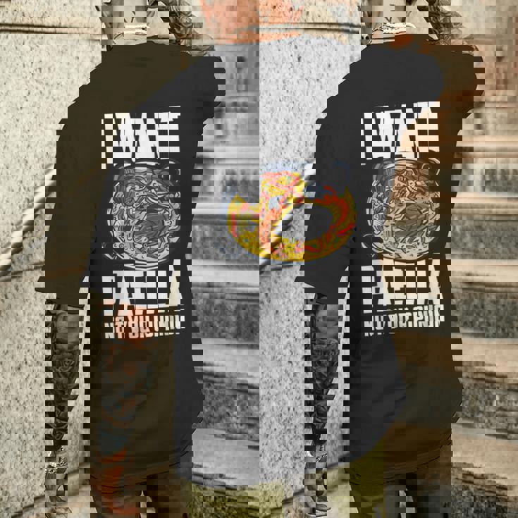 I Want Paella Not Your Opinion スペインのパエリア メンズTシャツ バックプリント 彼への贈り物