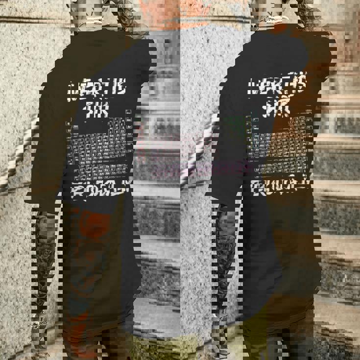 I Wear This Periodically 面白いサイエンスtシャツ メンズTシャツ バックプリント 彼への贈り物