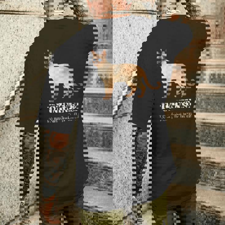 トンキニーズキャットは自分の良いペットデザインにはスマートすぎる メンズTシャツ バックプリント 彼への贈り物