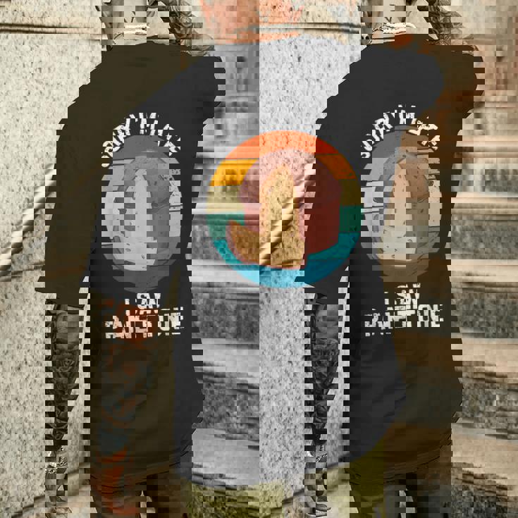 ヴィンテージ パネトーネorry I'm Late Iaw Panettone Food Lover メンズTシャツ バックプリント 彼への贈り物