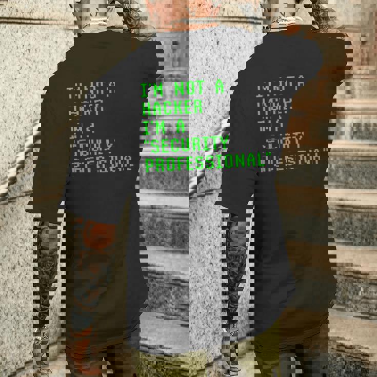 私はハッカーではありません私はサイバーセキュリティの専門家のコンピューターです Cyberecurity メンズTシャツ バックプリント 彼への贈り物