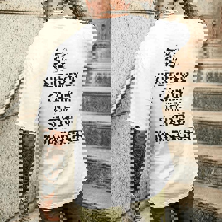 ステージ マネージャー ギフト Already Calm I'mtage Manager メンズTシャツ バックプリント 彼への贈り物