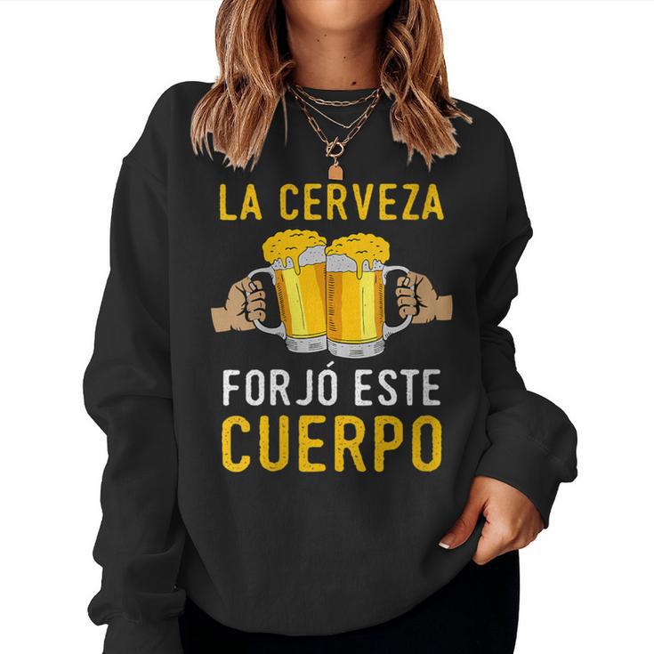 La Cerveza Forjó Este Cuerpo Beber Divertidas Cuello Sudadera Mujer