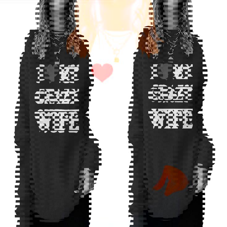 I Love My Crazy Wife レディーススウェットシャツ
