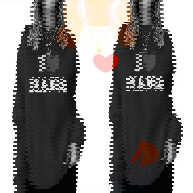 I Love Nana 私は愛する Nana レディーススウェットシャツ